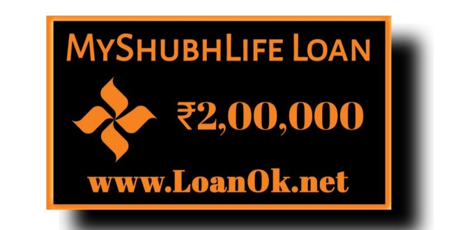 MyShubhLife Loan App