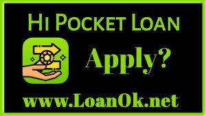 Hi Pocket Loan App Apply