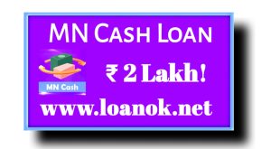 MN Cash Loan App Se Loan Kaise Le | Interest Rate , Apply Online