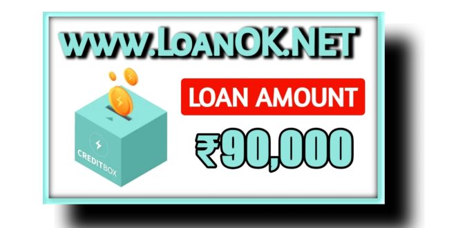 Credit Box Loan App Loan Apply Kaise Kare ? Interest Rate , ELigibility