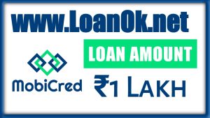 MobiCred Loan App Loan Amount