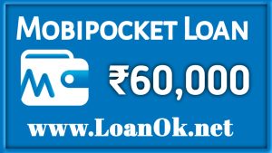 Mobipocket Loan App Loan Amount