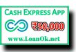 CashExpress Loan App Apply Online | Interest Rate , Eligibility Criteria