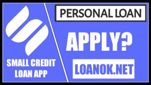 Small Credit Loan App Apply