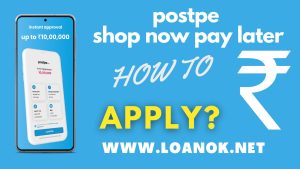 Postpe - shop now pay later Ko Kaise Use Kare?