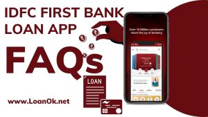IDFC FIRST Bank Loan App से संबंधित सामान्य प्रश्न (FAQ) :-