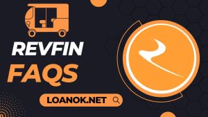Revfin Loan App से संबंधित सामान्य प्रश्न (FAQ) :-
