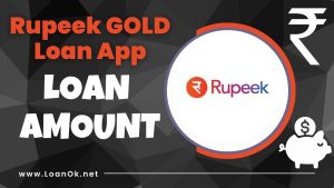 Rupeek Gold Loan App Loan Amount