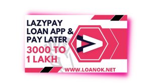 LazyPay Loan App से लोन कैसे ले ? LazyPay Loan App Review |
