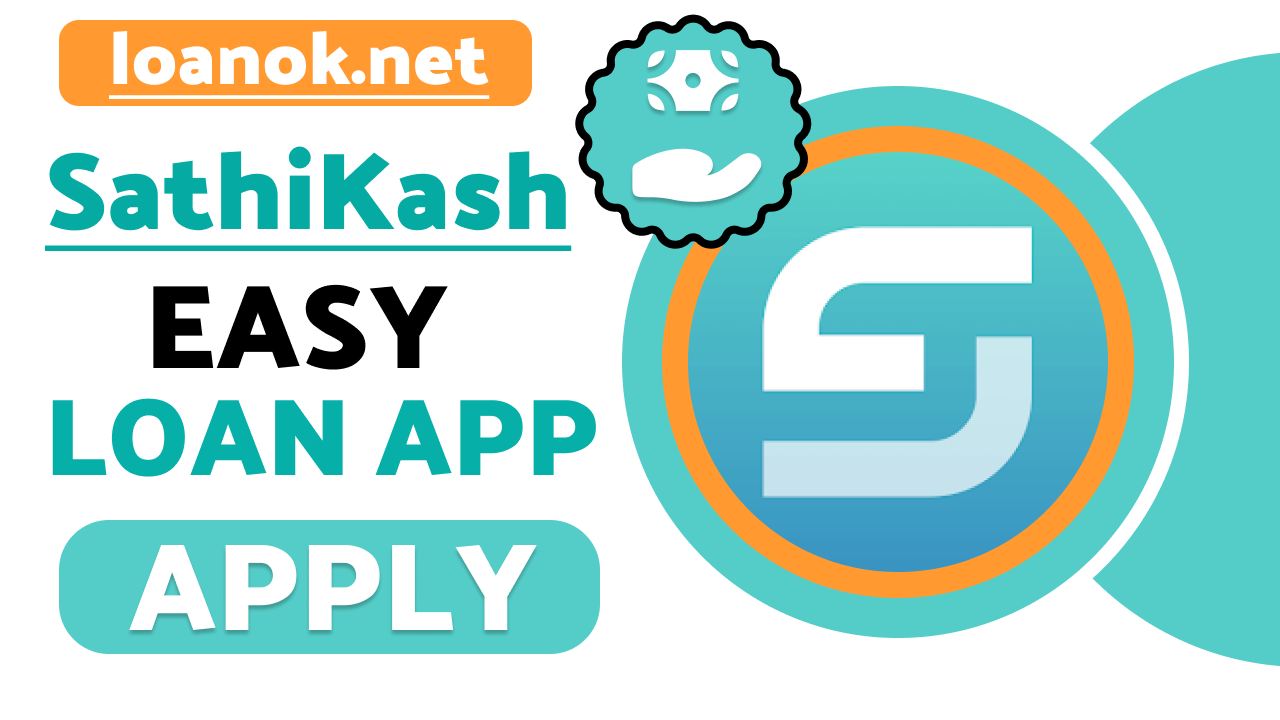 SathiKash Loan App